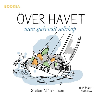 Över havet : utan självvalt sällskap