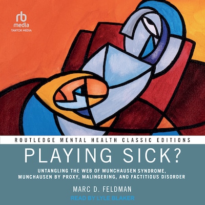 Playing Sick? – omslag til lydbogen af Marc D. Feldman