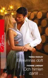 En kvinnas doft / Och himlen därtill …