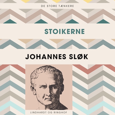 De store tænkere: Stoikerne – omslag til lydbogen af Johannes Sløk