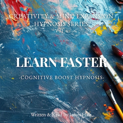 Learn Faster – Cognitive Boost Hypnosis – omslag til lydbogen af James Hale