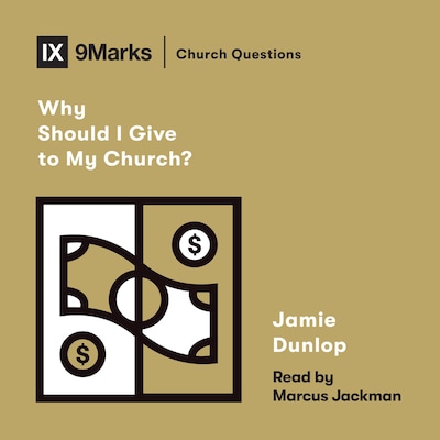 Why Should I Give to My Church? – omslag til lydbogen af Jamie Dunlop