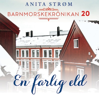 En farlig eld