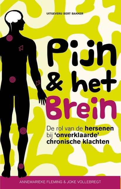 Pijn & het brein: De rol van de hersenen bij 'onverklaarde' chronische klachten – omslag van het luisterboek van Annemarieke Fleming,Joke Vollebregt