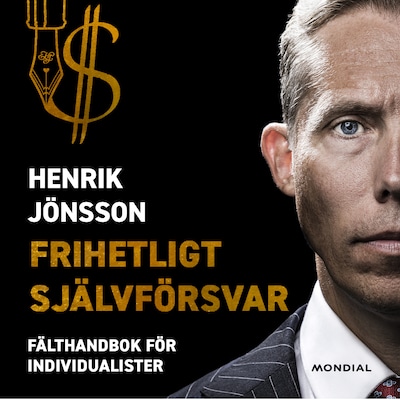 Frihetligt självförsvar : fälthandbok för individualister – omslag till ljudboken av Henrik Jönsson