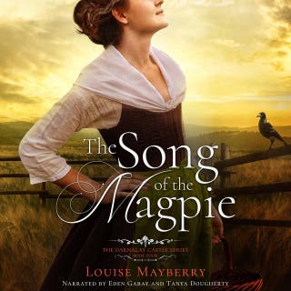 The Song of the Magpie: A Historical Romance of Colonial Australia – omslag till ljudboken av Louise Mayberry