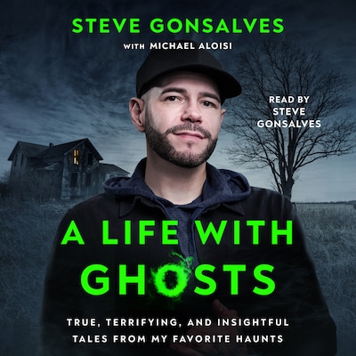 A Life with Ghosts