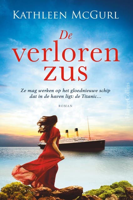 De verloren zus: Drie zussen. Drie schepen. Een hartverscheurend verhaal.
