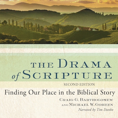 The Drama of Scripture
