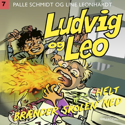 Ludvig og Leo brænder skolen helt ned – omslag til lydbogen af Palle Schmidt, Line Leonhardt