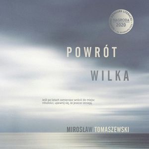 Powrót Wilka – okładka audiobooka, autor Mirosław Tomaszewski