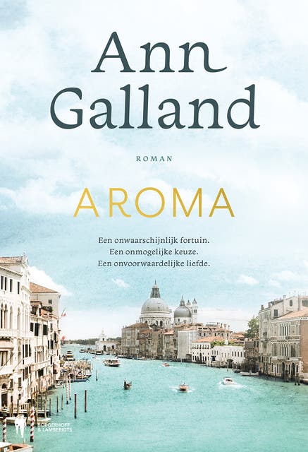 Aroma: Een onwaarschijnlijk fortuin. Een onmogelijke keuze. Een onvoorwaardelijke liefde – omslag van het luisterboek van Ann Galland