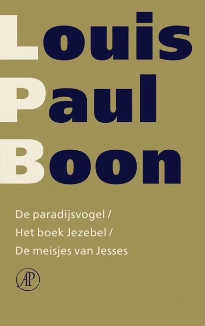De paradijsvogel / Het boek Jezebel / De meisjes van Jesses: verzameld werk [deel 13]