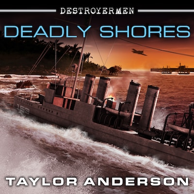 Destroyermen: Deadly Shores – omslag til lydbogen af Taylor Anderson