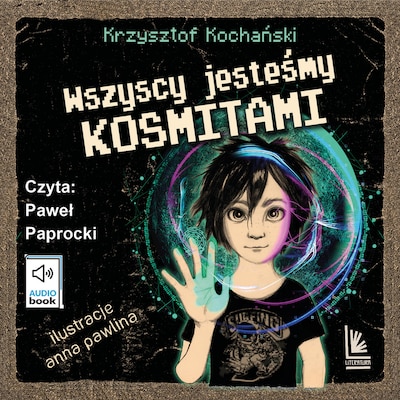 Wszyscy jesteśmy kosmitami – okładka audiobooka, autor Krzysztof Kochański