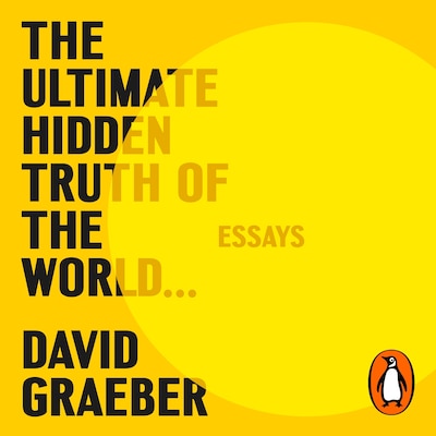 The Ultimate Hidden Truth of the World – omslag til lydbogen af David Graeber