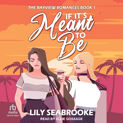 If It's Meant to Be – omslag til lydbogen af Lily Seabrooke