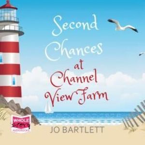 Second Chances at Channel View Farm – okładka audiobooka, autor Jo Bartlett