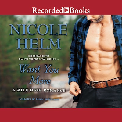 Want You More – omslag til lydbogen af Nicole Helm