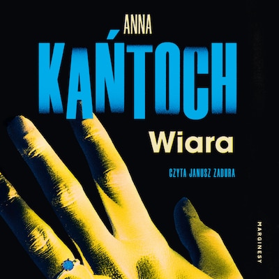 Wiara – okładka audiobooka, autor Anna Kańtoch