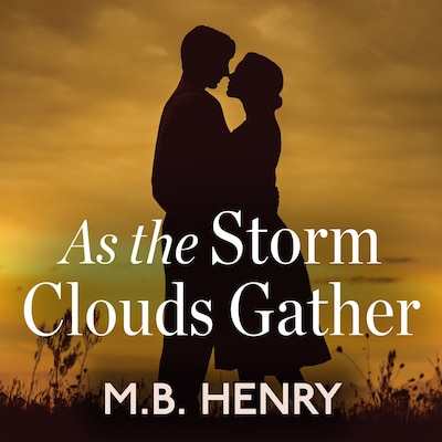 As the Storm Clouds Gather
