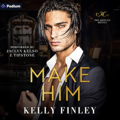 Make Him – omslag til lydbogen af Kelly Finley