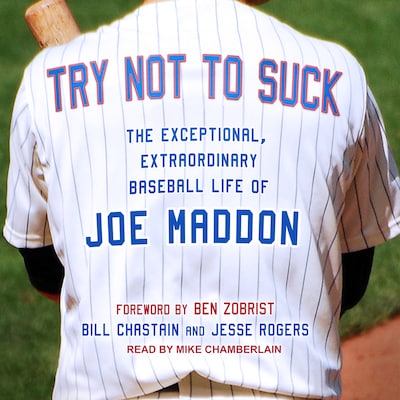 Try Not to Suck – omslag til lydbogen af Bill Chastain, Jesse Rogers
