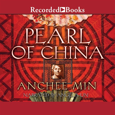 Pearl of China – omslag til lydbogen af Anchee Min