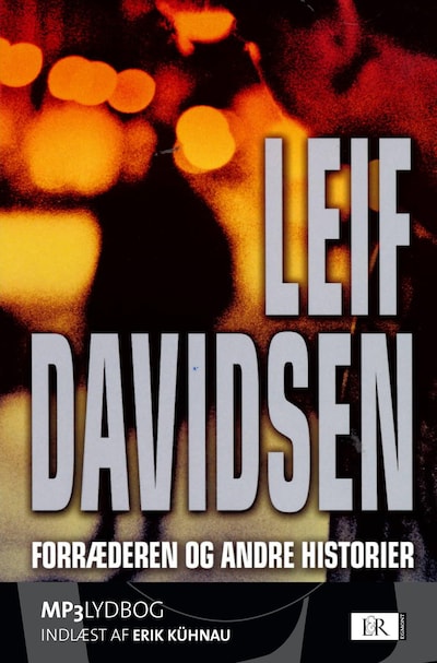 Forræderen og andre historier – omslag til lydbogen af Leif Davidsen