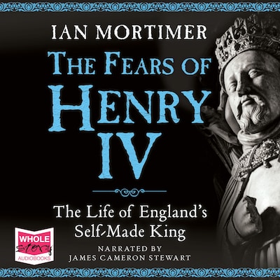 The Fears of Henry IV – omslag til lydbogen af Ian Mortimer