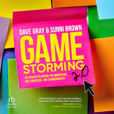 Gamestorming 2.0 – omslag til lydbogen af Dave Gray, Sunni Brown