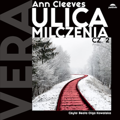 Ulica milczenia (tom 2) – okładka audiobooka, autor Ann Cleeves