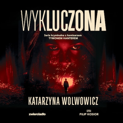 Wykluczona – okładka audiobooka, autor Katarzyna Wolwowicz