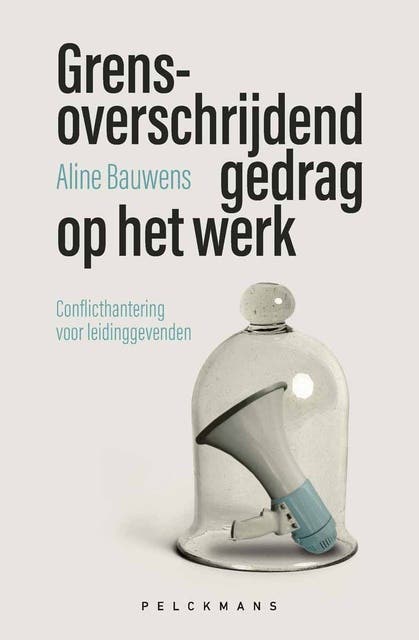 Grensoverschrijdend gedrag op het werk – omslag van het luisterboek van Aline Bauwens