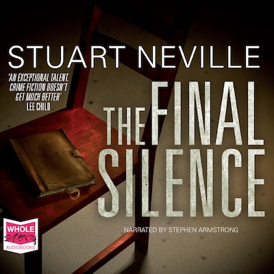 The Final Silence – omslag til lydbogen af Stuart Neville