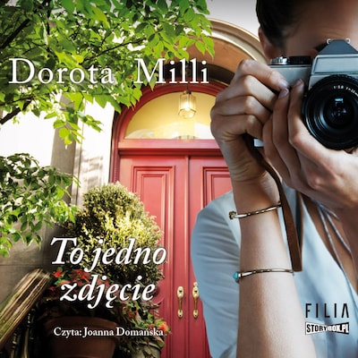 To jedno zdjęcie – okładka audiobooka, autor Dorota Milli