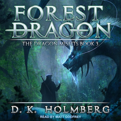 Forest Dragon – omslag til lydbogen af D.K. Holmberg