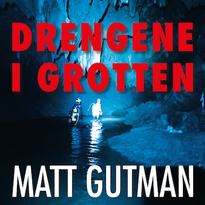 Drengene i grotten – omslag til lydbogen af Matt Gutman