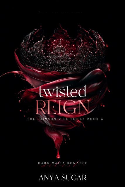 Twisted Reign: Dark Mafia Romance – omslag til lydbogen af Anya Sugar
