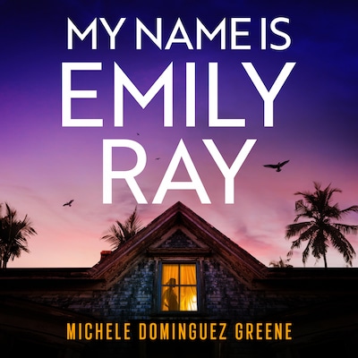 My Name Is Emily Ray – omslag til lydbogen af Michele Dominguez Greene