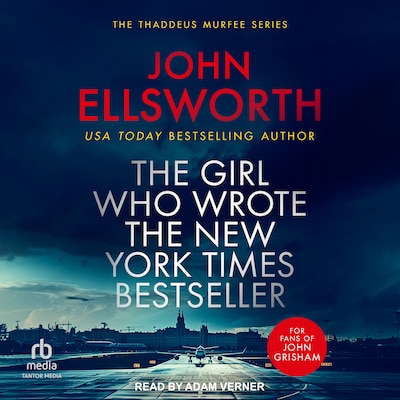 The Girl Who Wrote The New York Times Bestseller – omslag til lydbogen af John Ellsworth