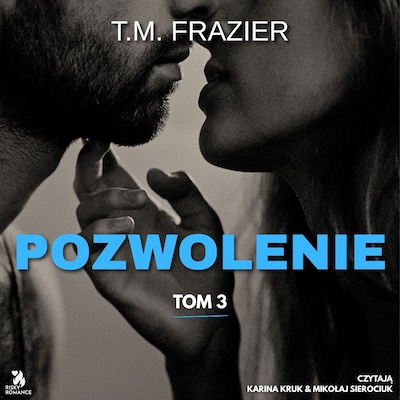 Pozwolenie – okładka audiobooka, autor T. M. Frazier