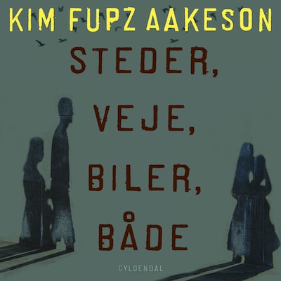 Steder, veje, biler, både – omslag til lydbogen af Kim Fupz Aakeson
