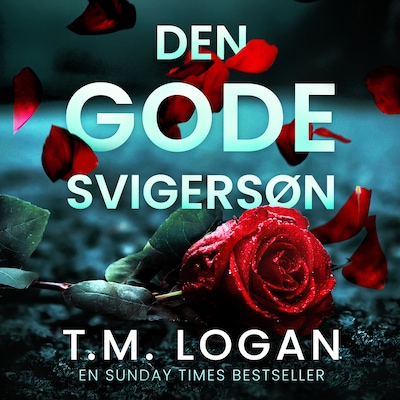 Den gode svigersøn – omslag til lydbogen af T.M. Logan