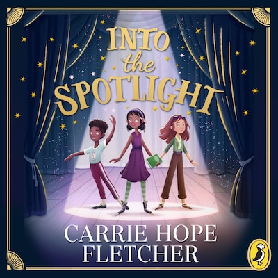 Into the Spotlight – omslag til lydbogen af Carrie Hope Fletcher