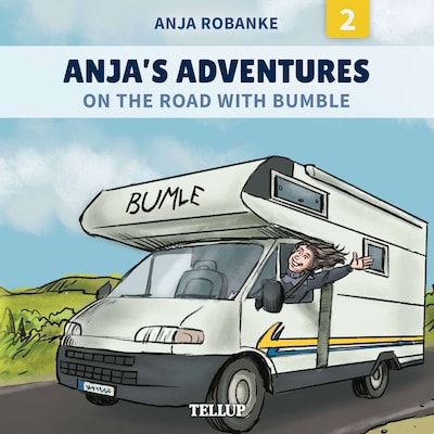 Anja’s Adventures #2: On the Road with Bumble – omslag til lydbogen af Anja Robanke