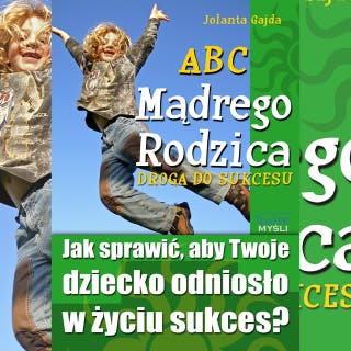 ABC Mądrego Rodzica: Droga do Sukcesu – okładka audiobooka, autor Jolanta Gajda