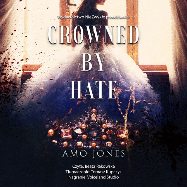 Crowned by Hate – okładka audiobooka, autor Amo Jones