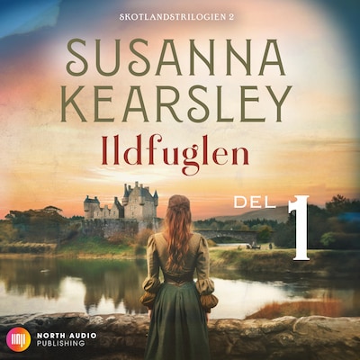 Ildfuglen - del 1 – omslag til lydbogen af Susanna Kearsley