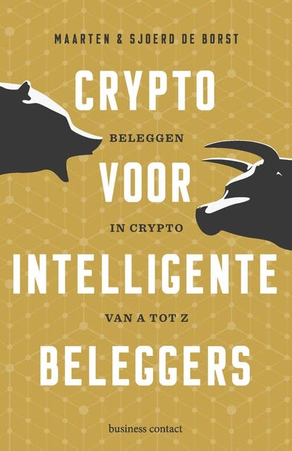 Crypto voor intelligente beleggers: beleggen in crypto van a tot z